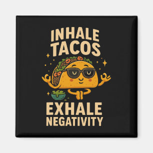 Taco, Tuesday Mindfulness Meditation Sungles Humou Magnet