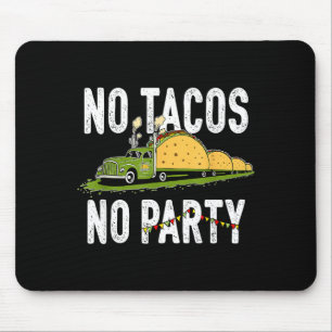 Taco tuesday party funny mexican foodie vibes for mouse pad