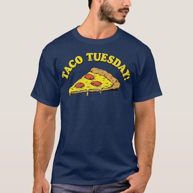 Taco Tuesday Pizza Premium T-Shirt (Front)