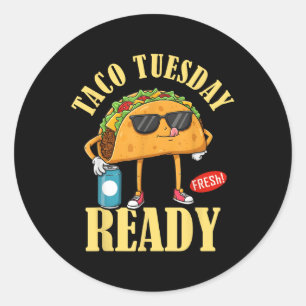 Taco Tuesday Ready Cinco De Mayo Funny Mexican Foo Classic Round Sticker