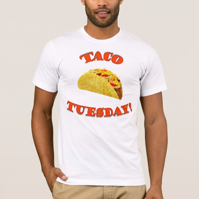 Taco Tuesday! T-Shirt (Front)