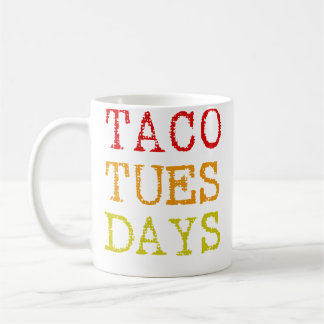 Taco Tuesday Tacos Coffee Mug