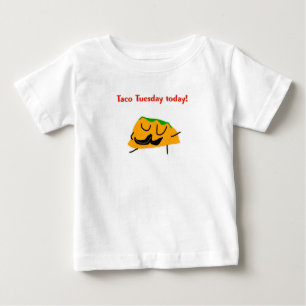 Taco Tuesday today! Baby T-Shirt