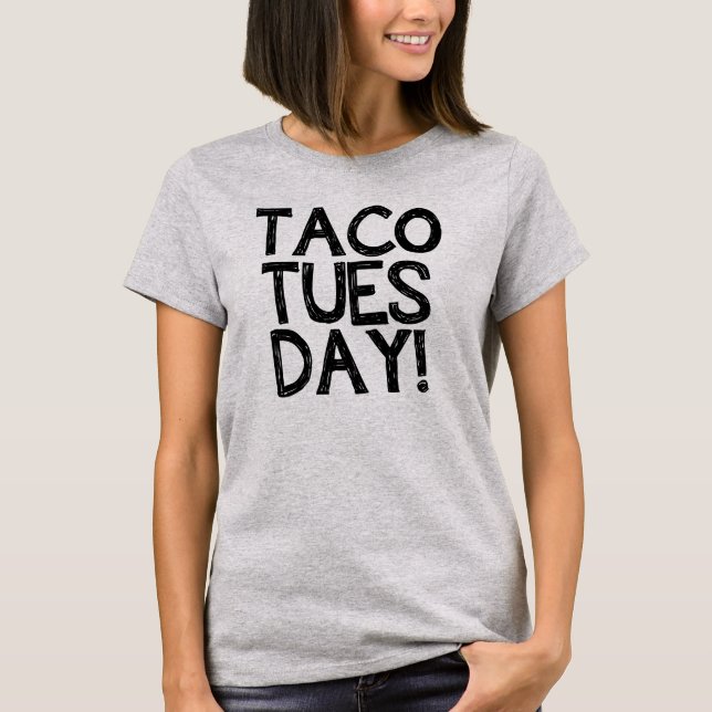 Taco Tuesday Women's funny shirt (Front)