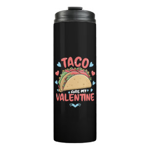 Taco-valentine Thermal Tumbler