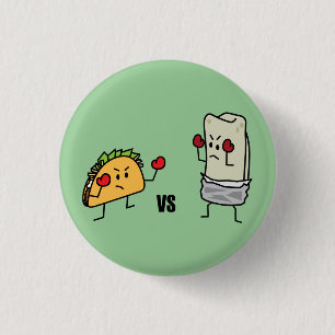Taco vs burrito 3 cm round badge