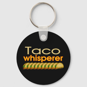 Taco Whisperer Key Ring