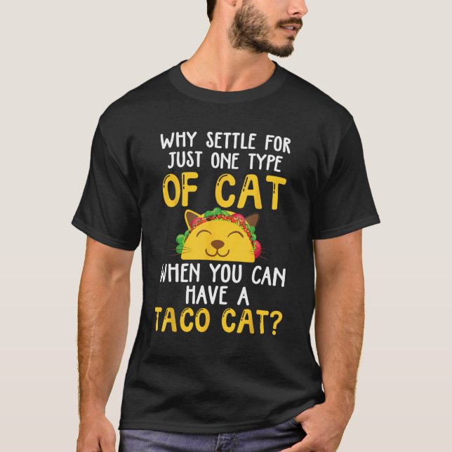 Tacocat Cat Taco Tacos and Cats Mexican Food T-Shirt (Front)