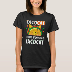 Tacocat Spelled Backward Is Tacocat Cat And Taco T-Shirt