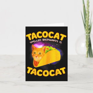 Tacocat spelled backward is tacocat cat meme taco card