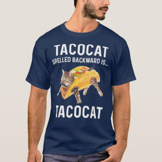 Tacocat Spelled Backward Is Tacocat  Love Cat T-Shirt