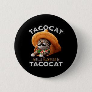 Tacocat Spelled Backward Is Tacocat Mexican Food C 6 Cm Round Badge