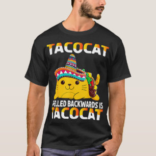 Tacocat Spelled Backward Is Tacocat Taco Cat T-Shirt