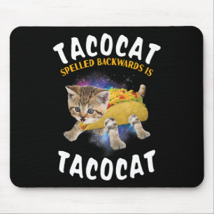 Tacocat Spelled Backward Is Tacocat Tee Cat And Ta Mouse Pad