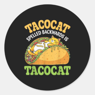 Tacocat Spelled Backward Is Tacocat With Cute Cat Classic Round Sticker