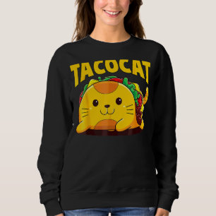 Tacocat Spelled Backwards Cat Taco Mexican 1 Sweatshirt