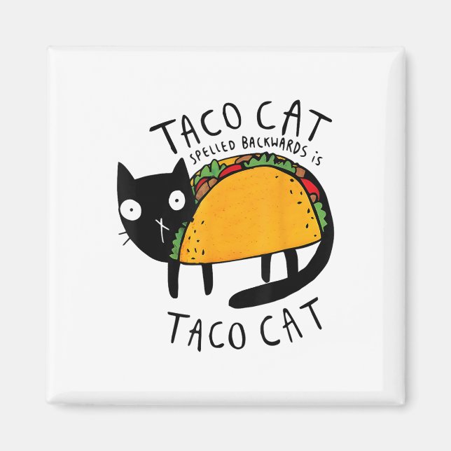 Tacocat Spelled Backwards Funny Taco Cat Cinco De  Magnet (Front)