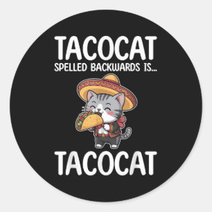 Tacocat Spelled Backwards Is Tacocat Cat And Taco Classic Round Sticker