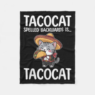 Tacocat Spelled Backwards Is Tacocat Cat And Taco Fleece Blanket