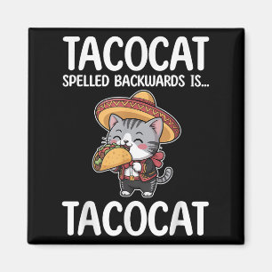 Tacocat Spelled Backwards Is Tacocat Cat And Taco Magnet