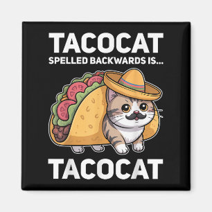 Tacocat Spelled Backwards Is Tacocat Cat And Taco Magnet