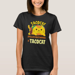Tacocat Spelled Backwards Is Tacocat Cat And Taco T-Shirt
