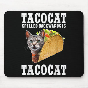 Tacocat Spelled Backwards Is Tacocat Funny Cat Lov Mouse Pad