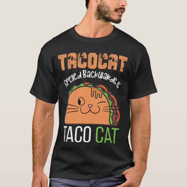 Tacocat Spelled Backwards is Tacocat Funny Cat T-Shirt (Front)