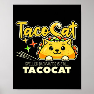 Tacocat spelled backwards is tacocat funny taco poster