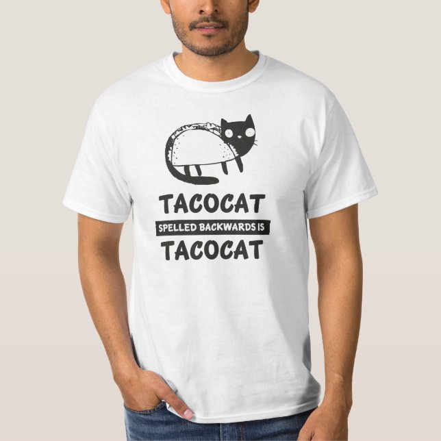 Tacocat Spelled Backwards Is Tacocat T Shirt (Front)