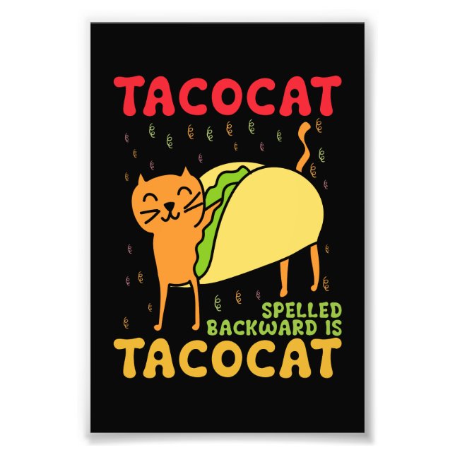 Tacocat Spelled Backwards Tacos Cats Cinco De Mayo Photo Print (Front)