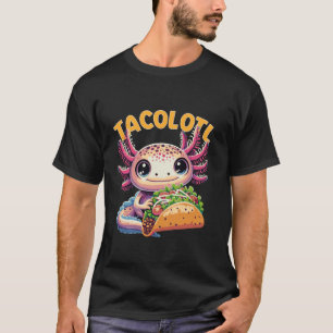 Tacolotl Cute Axolotl with Taco Axolotls Of The Wo T-Shirt