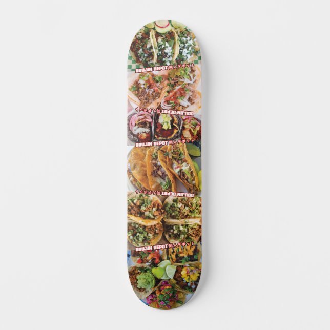 tacos 1  skateboard (Front)