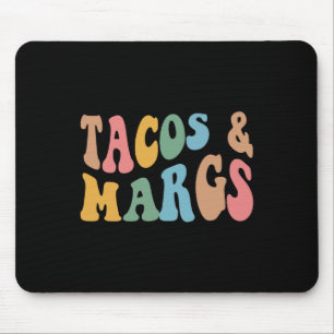 Tacos And Margs Funny Cinco De Mayo Mexican Fiesta Mouse Pad