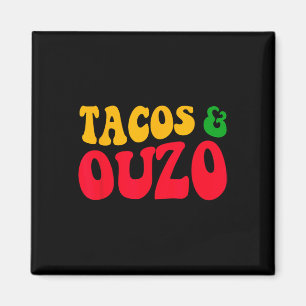 Tacos And Ouzo Retro Funny Greek Easter Cinco De M Magnet