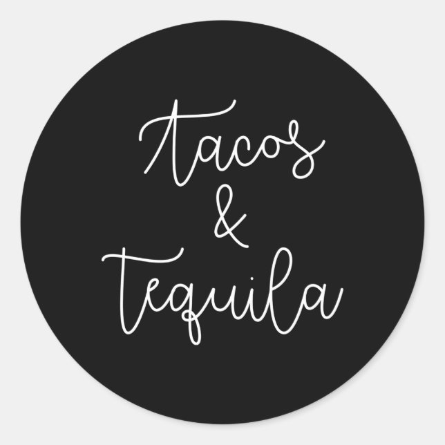 Tacos And Tequila Mexican Drinking Classic Round Sticker (Front)