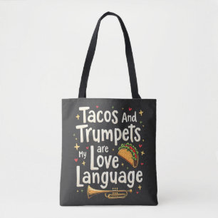 Tacos and Trumpets Are My Love Language Mexico Tote Bag