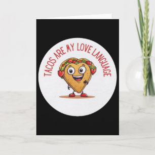 Tacos Are My Love Language Funny Mexican Valentine Card