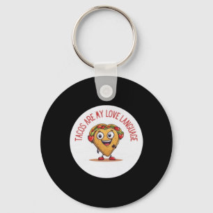 Tacos Are My Love Language Funny Mexican Valentine Key Ring