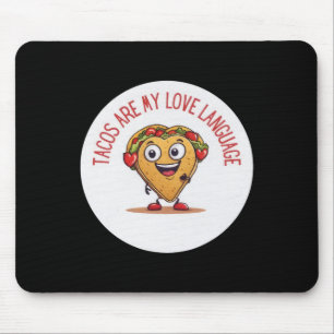 Tacos Are My Love Language Funny Mexican Valentine Mouse Pad
