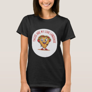 Tacos Are My Love Language Funny Mexican Valentine T-Shirt