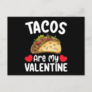 Tacos Are My Valentine Day Funny Food Lover Postcard