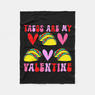 Tacos Are My Valentine Funny Valentines Day Tacos Fleece Blanket