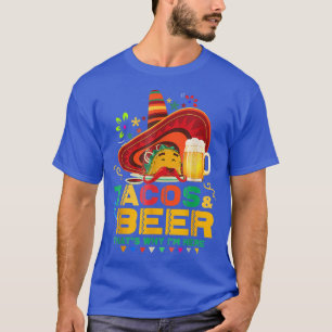 Tacos Beer That Why I'm Here Cinco De Mayo Drinkin T-Shirt