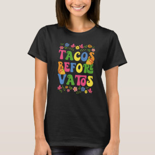 Tacos Before Vatos Funny Food Mexican Anti Valenti T-Shirt