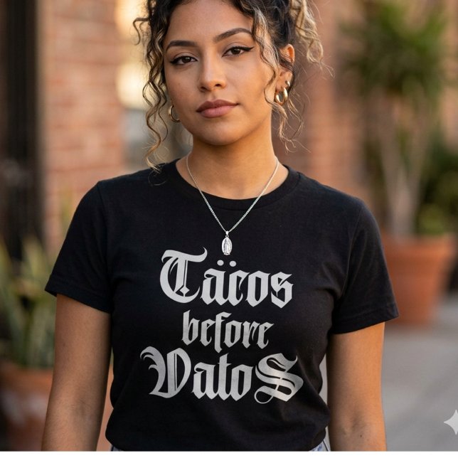 Tacos before vatos funny shirt (Tacos before vatos funny shirt)