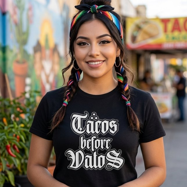 Tacos before Vatos Funny T-shirt (Tacos before Vatos Funny T-shirt)
