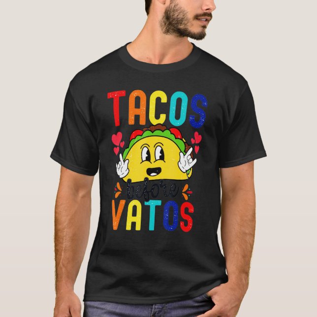 Tacos Before Vatos  Mexican Anti Valentines Day 20 T-Shirt (Front)