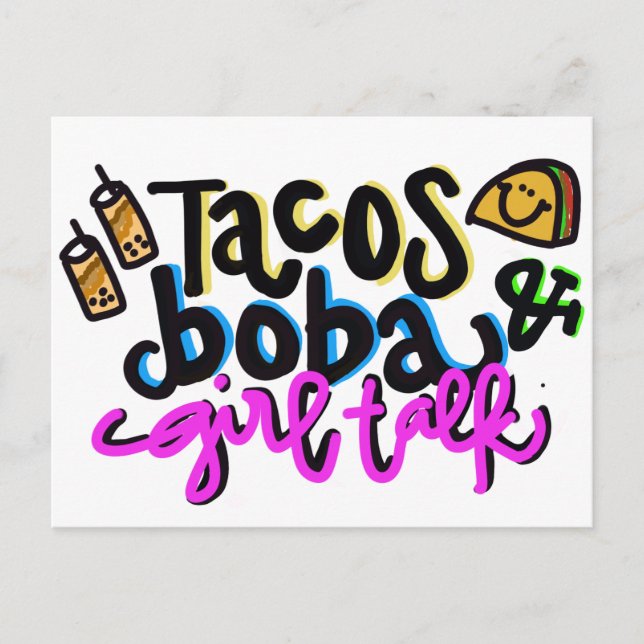 Tacos. Boba. Girl talk. Postcard (Front)