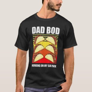Tacos Dad Bod Working On My Six Pack Retro Vintage T-Shirt